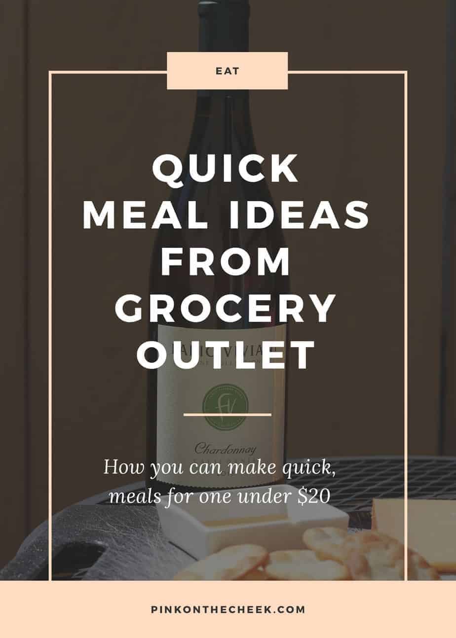 Quick Meal Ideas with Grocery Outlet